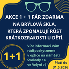 náhledový obrázek ke článku Akce 1+1 pár ZDARMA na speciální skla, která zpomalují růst dioptrií u dětí!